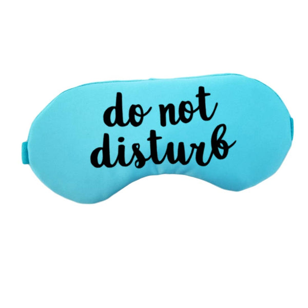 Do Not Disturb Sleep Mask