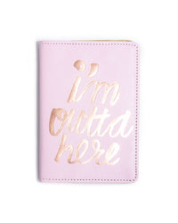 Passport Holder - I'm Outta Here